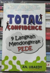 Total Confidence 9 Langkah Mendongkrak Pede